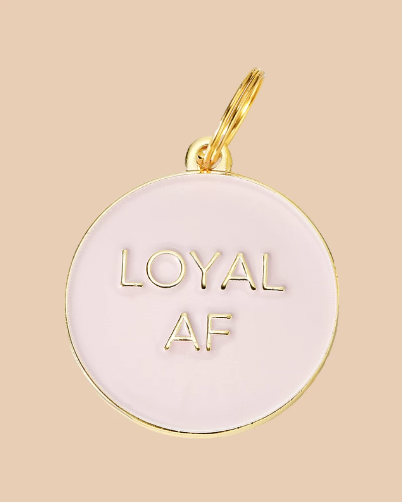 TWO TAILS PET COMPANY Loyal AF ID Tag (Custom/Drop-Ship)